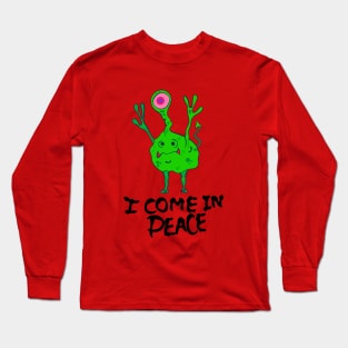 i come in peace Long Sleeve T-Shirt